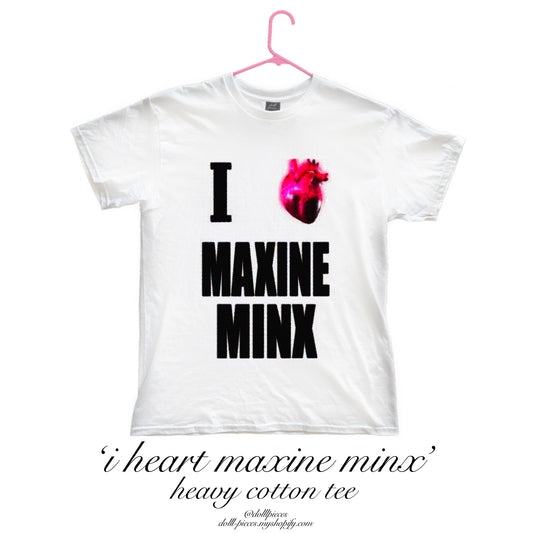 ‘I Heart Maxine Minx’ Heavy Cotton Tee